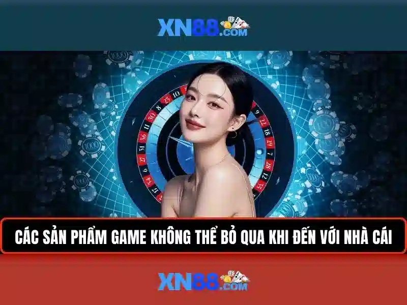 Tại sao chọn XN88