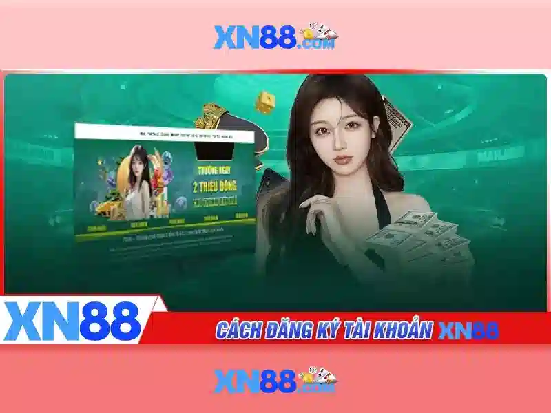 XN88 - Tổng quan và hướng dẫn sử dụng