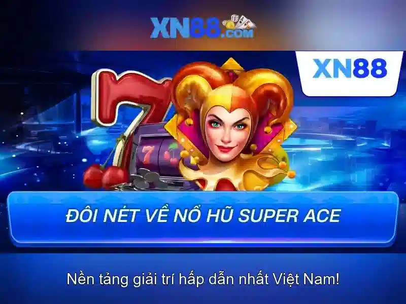 Ưu điểm nổi bật của xn88